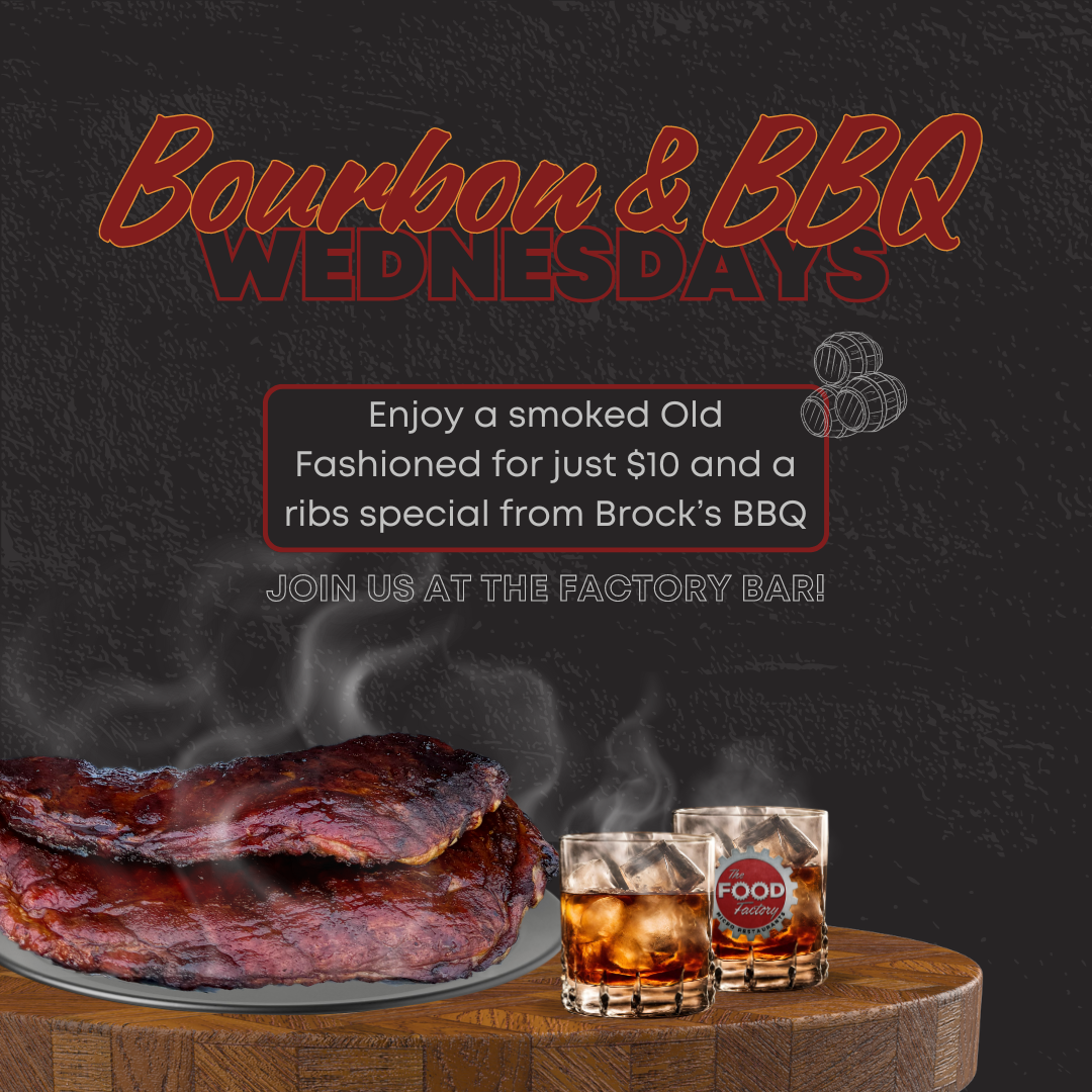 Bourbon & BBQ Wednesdays at The Food Factory
